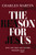 The Reason for Jesus (Why Did God the Father Ransom You?) by Charles Martin, 9781400359608