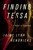 Finding Tessa by Jaime Lynn Hendricks, 9781613162200