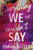 Everything We Couldn't Say by Emma Scott, 9781464272813
