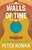 Walls of Time (Tales of a Bluegrass Pilgrim) by Peter Rowan, 9781645475767
