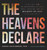 The Heavens Declare (An Astronomer Explores Space, Creation, and the Majesty of God) by Sarah Salviander, Lee Strobel, 9780802437334