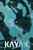 Kayak by Kristal Stittle, Kristal Stittle, Blacky Shepherd, Blacky Shepherd, 9781959790570
