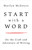 Start with a Word (On the Craft and Adventure of Writing) by Marilyn McEntyre, 9780802883162