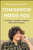 Tomorrow Needs You (A Father's Journey Turning Pain into Purpose) by Brandon Guffey, 9781394391769