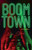 Boom Town (En español) (Spanish Edition) by Nic Stone, 9798890986399