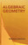 Algebraic Geometry by Solomon Lefschetz, 9780486446110