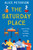 The Saturday Place by Alice Peterson, 9781915798527