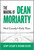 The Making of Dean Moriarty (Neal Cassady's Early Years) by Cathy Cassady, Rick Bleier, 9781963667790