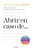 Abrir en caso de... / Open When… (Spanish Edition) by Julie Smith, 9786073941853