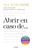 Abrir en caso de...: Tu guía para las vueltas y giros inesperados de la vida / Open When: A Companion for Life's Twists & Turns (Spanish Edition) by Julie Smith, Montserrat Asensio Fernández, 9786073941853