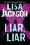 Liar, Liar by Lisa Jackson, 9781496762931