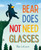 Bear Does Not Need Glasses by Alex Latimer, Alex Latimer, 9781250467652