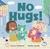 No Hugs! by Sumana Seeboruth, Maribel Castells, 9798898591472
