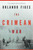 The Crimean War (A History) by Orlando Figes, 9780805074604