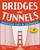 Bridges and Tunnels (Investigate Feats of Engineering with 25 Projects) by Donna Latham, Jenn Vaughn, 9781936749515