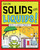 Explore Solids and Liquids! (With 25 Great Projects) by Kathleen M. Reilly, Bryan Stone, 9781619301719