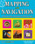 Mapping and Navigation (Explore the History and Science of Finding Your Way with 20 Projects) by Cynthia Light Brown, Beth Hetland, Patrick McGinty, 9781619301948