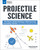 Projectile Science (The Physics Behind Kicking a Field Goal and Launching a Rocket with Science Activities for Kids) by Matthew Brenden Wood, Tom Casteel, 9781619306783