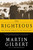The Righteous (The Unsung Heroes of the Holocaust) by Martin Gilbert, 9780805062618