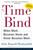 The Time Bind (When Work Becomes Home and Home Becomes Work) by Arlie Russell Hochschild, 9780805066432