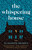 The Whispering House by Elizabeth Brooks, 9781951142360