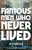 Famous Men Who Never Lived by K. Chess, 9781947793248