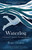 Waterlog (A Swimmer's Journey Through Britain) by Roger Deakin, Bonnie Tsui, Robert Macfarlane, 9781951142858