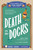 Death on the Docks: Book 2 (Solve the Puzzles-and the Plot of a Cozy Coastal Mystery!) by Rosie A. Point, Charles Timmerman, 9781507227800