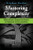 Mastering Complexity (Adding Coherence Throughout Your Business with Dependency Structure Spreadsheets) by Stephen Denker, 9781498700795