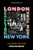 London Calling New York New York (Two Songs, Two Cities) by Peter Silverton, 9798989828357