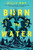 Burn the Water by Billy Ray, 9798225006778