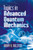 Topics in Advanced Quantum Mechanics by Barry R. Holstein, 9780486499857