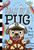 Pug on a Boat: A Branches Book (Diary of a Pug #17) by Kyla May, Kyla May, 9798225074623