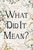 What Did It Mean? by Angela Thirkell, 9781504092906