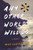 Any Other World Will Do by Alex Lubertozzi, 9781938938580