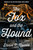 The Fox and the Hound (A Novel) by Daniel P Mannix, 9798337200927