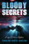 Bloody Secrets by Carolina Garcia-Aguilera, 9798337202242