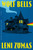 Wolf Bells (A Novel) by Leni Zumas, 9781643756592