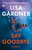 Say Goodbye (An FBI Profiler Novel) by Lisa Gardner, 9798217302505