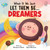 Let Them Be... Dreamers by Rituparna Ghosh, 9789370893061