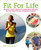 Fit for Life (Boost Your Health and Wellbeing with Practical Fitness Plans) by Emma Van Hinsbergh, 9781398820449