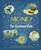 Money for Curious Kids (An Illustrated Introduction to Spending and Saving, Finance, Economics-and More!) by Martin, 9781398836136