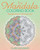 The Mandala Coloring Book (Beautiful Designs to Free Your Mind) by Clare Goodwin, 9781398842700