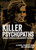 Killer Psychopaths (Terrible Criminals Who Shocked the World) by Al Cimino, Charlotte Greig, John Marlowe, 9781398851795