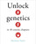 Unlock Genetics in 10 Concise Chapters by Marianne Taylor, 9781398857728