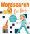 Wordsearch for Kids (Over 80 Puzzles for Hours of Fun!) by Finnegan, 9781839406188
