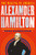 Alexander Hamilton (The Making of America #1) by Teri Kanefield, 9781419725784