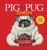 Pig the Pug Stories (Pig the Pug, Pig the Fibber, Pig the Winner) by Aaron Blabey, Aaron Blabey, 9781546164647