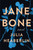 Jane Bone (A Novel) by Julia Heaberlin, 9781250877109