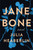 Jane Bone (A Novel) by Julia Heaberlin, 9781250877109